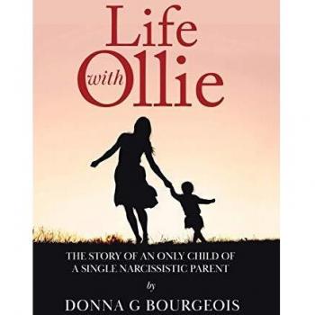 Life with Ollie: The story of an only child of a single narcissistic parent