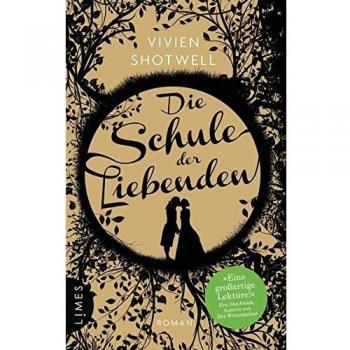 Die Schule der Liebenden: Roman