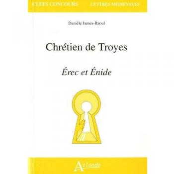 Chrétien de Troyes Erec et Enide