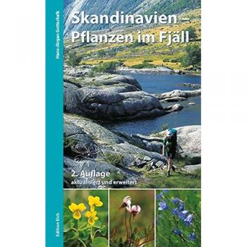Hans-Jürgen Gottschalk Skandinavien – Pflanzen Im Fjäll: Bestimmungsbuch Für Gebirgsflora