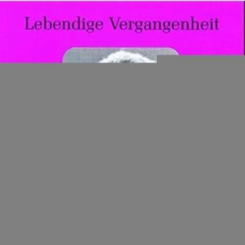 Lebendige Vergangenheit