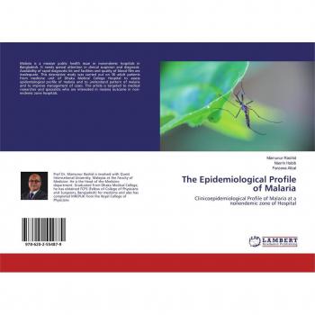 The Epidemiological Profile of Malaria: Clinicoepidemiological Profile of Malaria at a nonendemic zone of Hospital