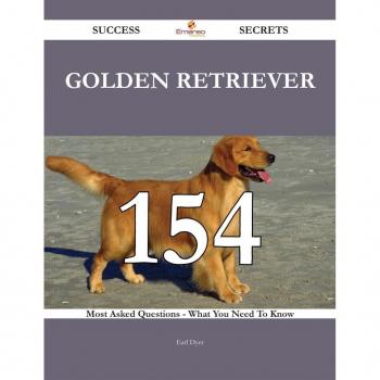 Golden Retriever 154 Success Secrets
