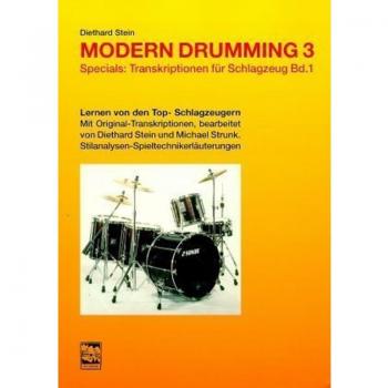 Modern Drumming. Schlagzeugschule mit CD zum Mitspielen / Modern Drumming 3, Schlagzeugschule, Transkriptionen