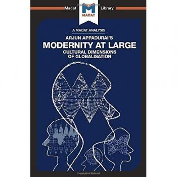 Modernity at Large (The Macat Library)