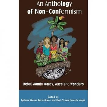 An Anthology of Non-Conformism: Rebel Wom!n Words, Ways & Wonders