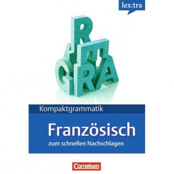Französisch Kompaktgrammatik. Lernerhandbuch. Französische Grammatik