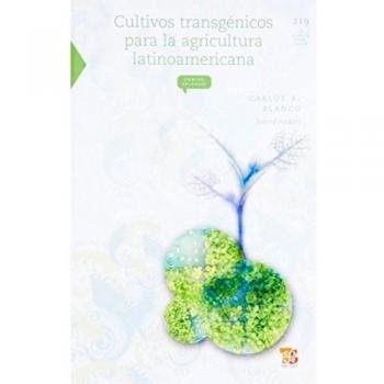 Cultivos transgénicos para la agricultura latinoamericana