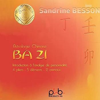 Astrologie chinoise Ba Zi: Introduction à l'analyse de personnalité