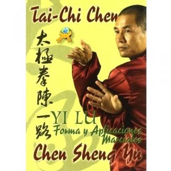 Tai chi chen. Yi lu forma y aplicaciones marciales.