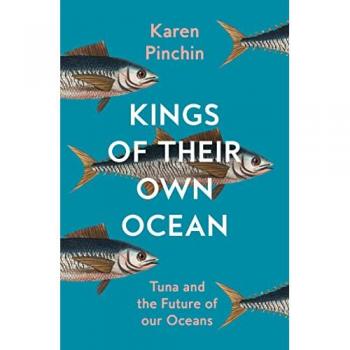 Kings of Their Own Ocean: Tuna and the Future of Our Oceans