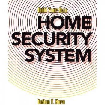 Build Your Own Home Security System by Delton T. Horn