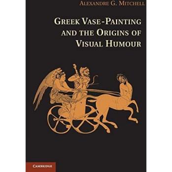 Greek Vase-Painting and the Origins of Visual Humour