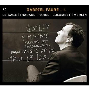 Fauré: Klavierbegleitete Kammermusik Vol.4