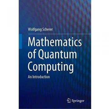 Mathematics of Quantum Computing: An Introduction