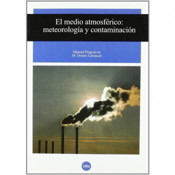 Medio atmosférico, el. Meteorología y contaminación (Tapa blanda).