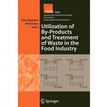 Utilization of By-Products and Treatment of Waste in the Food Industry