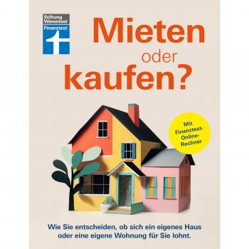 Stiftung Warentest Mieten Oder Kaufen?