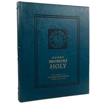 Every Moment Holy Volume III (Pocket Edition)