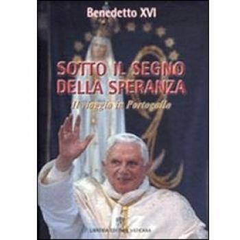 Sotto il segno della speranza. Viaggio in Portogallo