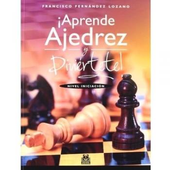 ¡Aprende ajedrez y diviértete! Nivel iniciación (Bicolor) (Tapa blanda).