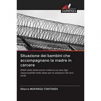 Mupangu Tshitshidi, Hilaire: Situazione dei bambini che accompagnano la madre in carcere