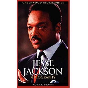 Jesse Jackson: A Biography