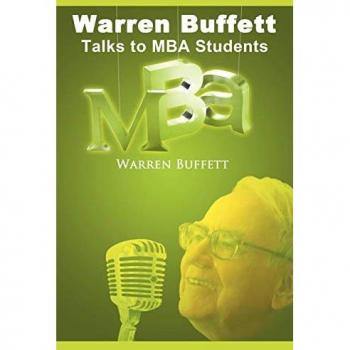 Buffett, Warren: Warren Buffett Talks to MBA Students