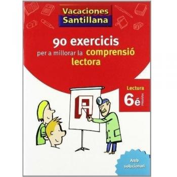 Vacaciones santillana 90 exercicis per a millorar la comprensio lectora 6 primaria