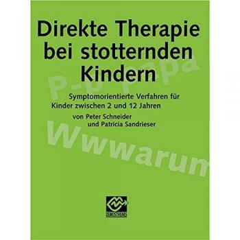 Dierekt Therapie bei stotternden Kindern. Symptomorientierte Verfahren für Kinder zwischen 2 und 12 Jahren