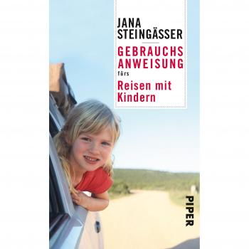 Gebrauchsanweisung fürs Reisen mit Kindern