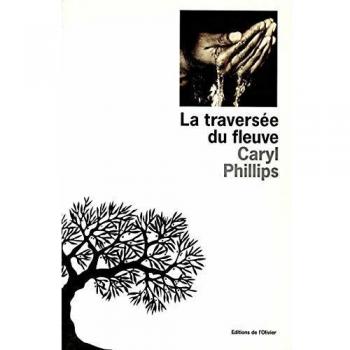 La traversée du fleuve (Olivier Littérature étrangère)
