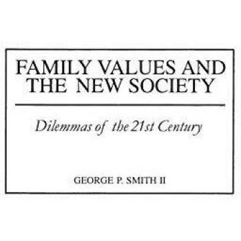 Family Values and the New Society