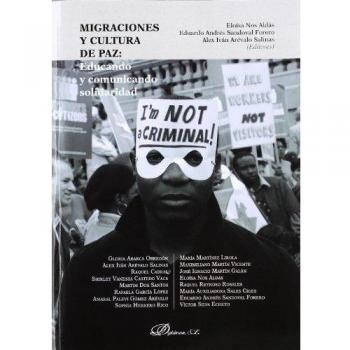 Migraciones y cultura de paz: educando y comunicando solidaridad