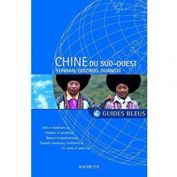 Guide Bleu : Chine du Sud-Ouest 2003 (Guides Bleus)