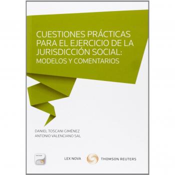 Cuestiones prácticas para el ejercicio de la jurisdicción social. Modelos y comentarios