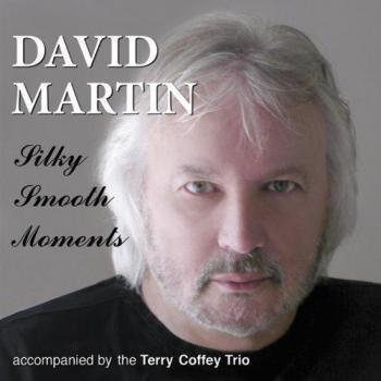 DAVID MARTIN SILKY SMOOTH MOMENTS NEW CD