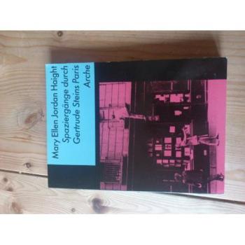 Spazierga¨nge durch Gertrude Steins Paris | Mary Ellen Jordan Haight