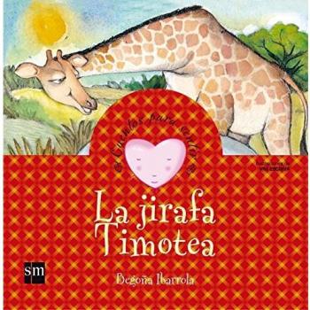 La jirafa Timotea: un cuento sobre el rechazo (Tapa dura).