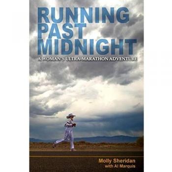 Running Past Midnight: A Woman's Ultra-Marathon Adventure