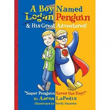 Lapedis, Aaron: A Boy Named Penguin