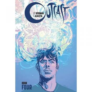 Outcast by Kirkman & Azaceta, Book 4