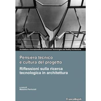 Pensiero tecnico e cultura del progetto. Riflessioni sulla ricerca tecnologica in architettura