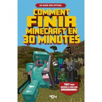 Comment finir Minecraft en 30 minutes