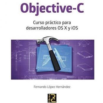 Objective-C para desarrolladores OSX y iOS