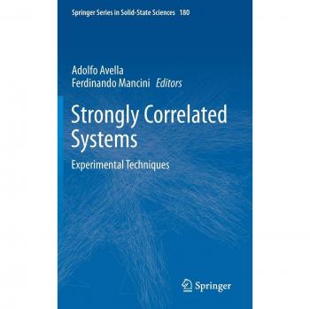 Strongly Correlated Systems: Experimental Techniques (Springer Series in Solid-State Sciences)