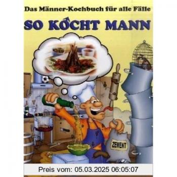 So kocht Mann