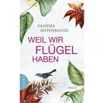 Vanessa Diffenbaugh: Weil wir Flügel haben
