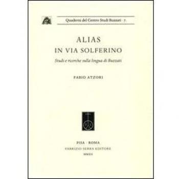 Alias in via Solferino. Studi e ricerche sulla lingua di Buzzati