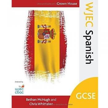 WJEC GCSE Spanish by Chris Whittaker